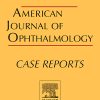 American Journal of Ophthalmology Case Reports PDF