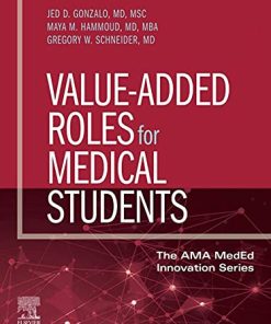 Value-Added Roles for Medical Students (The AMA MedEd Innovation Series) 1st Edition (PDF)