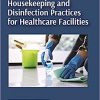 A Handbook on Housekeeping and Disinfection Practices for Healthcare Facilities (PDF)