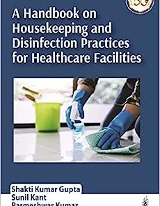 A Handbook on Housekeeping and Disinfection Practices for Healthcare Facilities (PDF)