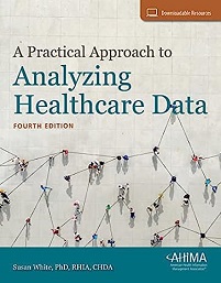 A Practical Approach to Analyzing Healthcare Data, 4th Edition (EPUB)