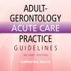 Adult-Gerontology Acute Care Practice Guidelines, 2nd Edition (PDF)