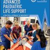 Advanced Paediatric Life Support: A Practical Approach to Emergencies, 7th Edition (Advanced Life Support Group) (PDF)