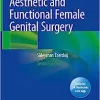 Aesthetic and Functional Female Genital Surgery, 2nd Edition (EPUB)