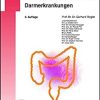 Aktuelle Therapieoptionen bei chronisch entzündlichen Darmerkrankungen (UNI-MED Science) (German Edition), 3rd Edition (PDF)