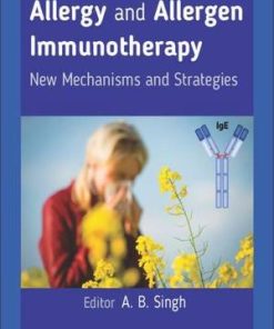 Allergy and Allergen Immunotherapy: New Mechanisms and Strategies (PDF)