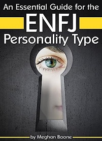 An Essential Guide for the ENFJ Personality Type: Insight into ENFJ Personality Traits and Guidance for Your Career and Relationships (MBTI ENFJ) (AZW3 + EPUB + Converted PDF)