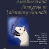 Anesthesia and Analgesia in Laboratory Animals, 3rd Edition (EPUB)