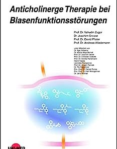 Anticholinerge Therapie bei Blasenfunktionsstörungen (UNI-MED Science) (German Edition) (PDF)