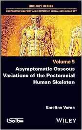 Asymptomatic Osseous Variations of the Postcranial Human Skeleton Volume 5 (PDF)