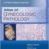 Atlas of Gynecologic Pathology: A Pattern-Based Approach (EPUB)