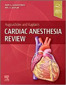 Augoustides and Kaplan’s Cardiac Anesthesia Review (EPUB)