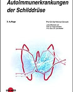 Autoimmunerkrankungen der Schilddrüse (UNI-MED Science) (German Edition), 3rd Edition (PDF)