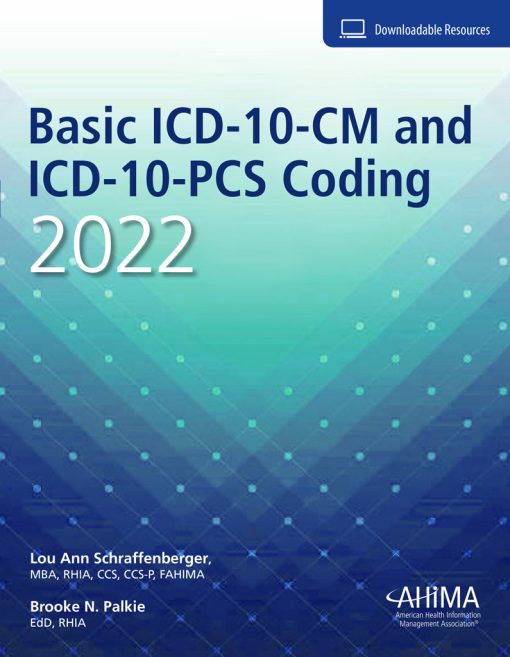 Basic ICD-10-CM and ICD-10-PCS Coding, 2022, 7th Edition (EPUB)