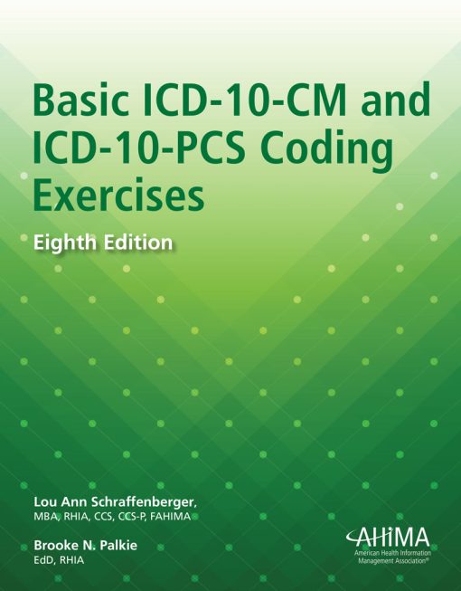 Basic ICD-10-CM and ICD-10-PCS Coding Exercises, 8th Edition (EPUB)