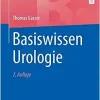 Basiswissen Urologie (German Edition), 7th edition (PDF)