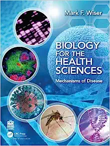 Biology for the Health Sciences: Mechanisms of Disease (PDF)