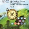 Biomedical Ethics Perspectives in the Indian Context (PDF)