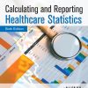 Calculating and Reporting Healthcare Statistics, 6th Edition (EPUB)