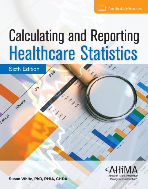 Calculating and Reporting Healthcare Statistics, 6th Edition (EPUB)