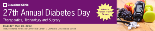 Cleveland Clinic 27th Annual Diabetes Therapeutics, Technology and Surgery 2023 (Course)