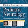 Clinical Approach to Pediatric Neurology: For Postgaduate Students and Practicing Pediatricians (PDF)