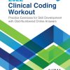 Clinical Coding Workout: Practice Exercises for Skill Development, 2022, 16th Edition (EPUB)