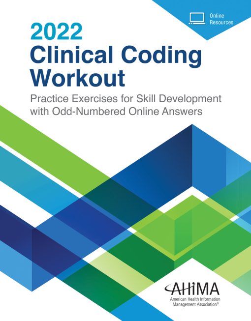 Clinical Coding Workout: Practice Exercises for Skill Development, 2022, 16th Edition (EPUB)