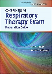 Comprehensive Respiratory Therapy Exam Preparation, 4th Edition (PDF)