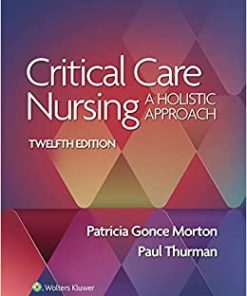Critical Care Nursing: A Holistic Approach, 12th Edition (EPUB)