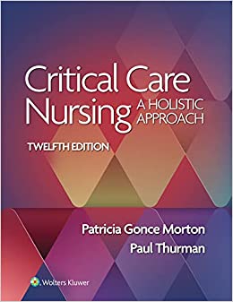 Critical Care Nursing: A Holistic Approach, 12th Edition (EPUB) Critical Care Nursing: A Holistic Approach, 12th Edition (EPUB)