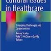 Cultural Issues in Healthcare: Emerging Challenges and Opportunities (EPUB)