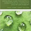 Developing Your Theoretical Orientation in Counseling and Psychotherapy (What’s New in Counseling), 4th Edition (PDF)