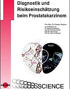 Diagnostik und Risikoeinschätzung beim Prostatakarzinom (UNI-MED Science) (German Edition) (PDF)