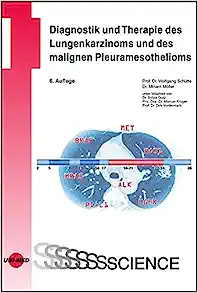 Diagnostik und Therapie des Lungenkarzinoms und des malignen Pleuramesothelioms, 6th Edition (PDF)