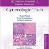 Differential Diagnoses in Surgical Pathology: Gynecologic Tract, 2nd Edition (EPUB) Differential Diagnoses in Surgical Pathology: Gynecologic Tract, 2nd Edition (EPUB)