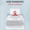 Dispatches from the AIDS Pandemic: A Public Health Story (EPUB)