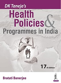 DK Taneja’s Health Policies & Programmes in India, 17th Edition (PDF)