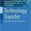 Drug Product Manufacturing Process: Technology Transfer (EPUB)