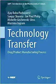 Drug Product Manufacturing Process: Technology Transfer (EPUB) Drug Product Manufacturing Process: Technology Transfer (EPUB)