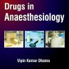 Drugs in Anaesthesiology, 3rd edition (PDF)