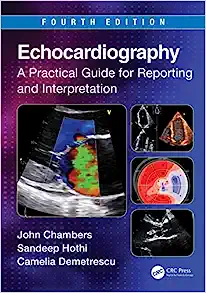 Echocardiography: A Practical Guide for Reporting and Interpretation, 4th Edition (PDF)