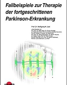 Fallbeispiele zur Therapie der fortgeschrittenen Parkinson-Erkrankung (UNI-MED Science) (German Edition) (PDF)