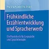 Frühkindliche Erzählentwicklung und Spracherwerb: Ein Praxisbuch für Logopädie und Sprachtherapie (German Edition) (EPUB)