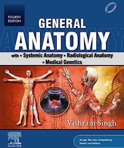 General Anatomy- with Systemic Anatomy, Radiological Anatomy, Medical Genetics, 4th edition (PDF)