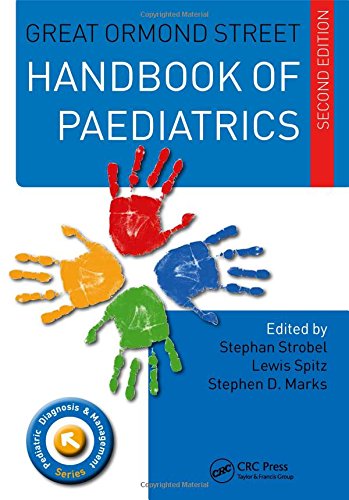 Great Ormond Street Handbook of Paediatrics Second Edition (Pediatric Diagnosis and Management) (PDF) Great Ormond Street Handbook of Paediatrics Second Edition (Pediatric Diagnosis and Management) (PDF)