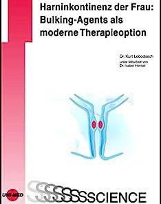 Harninkontinenz der Frau: Bulking-Agents als moderne Therapieoption (UNI-MED Science) (German Edition) (PDF)