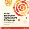 Health Information Management Technology: An Applied Approach, 6th Edition (PDF)