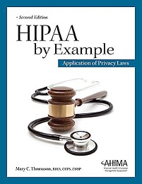 Hipaa by Example: Application of Privacy Laws, 2nd Edition (EPUB)