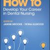 How to Develop Your Career in Dental Nursing (EPUB)